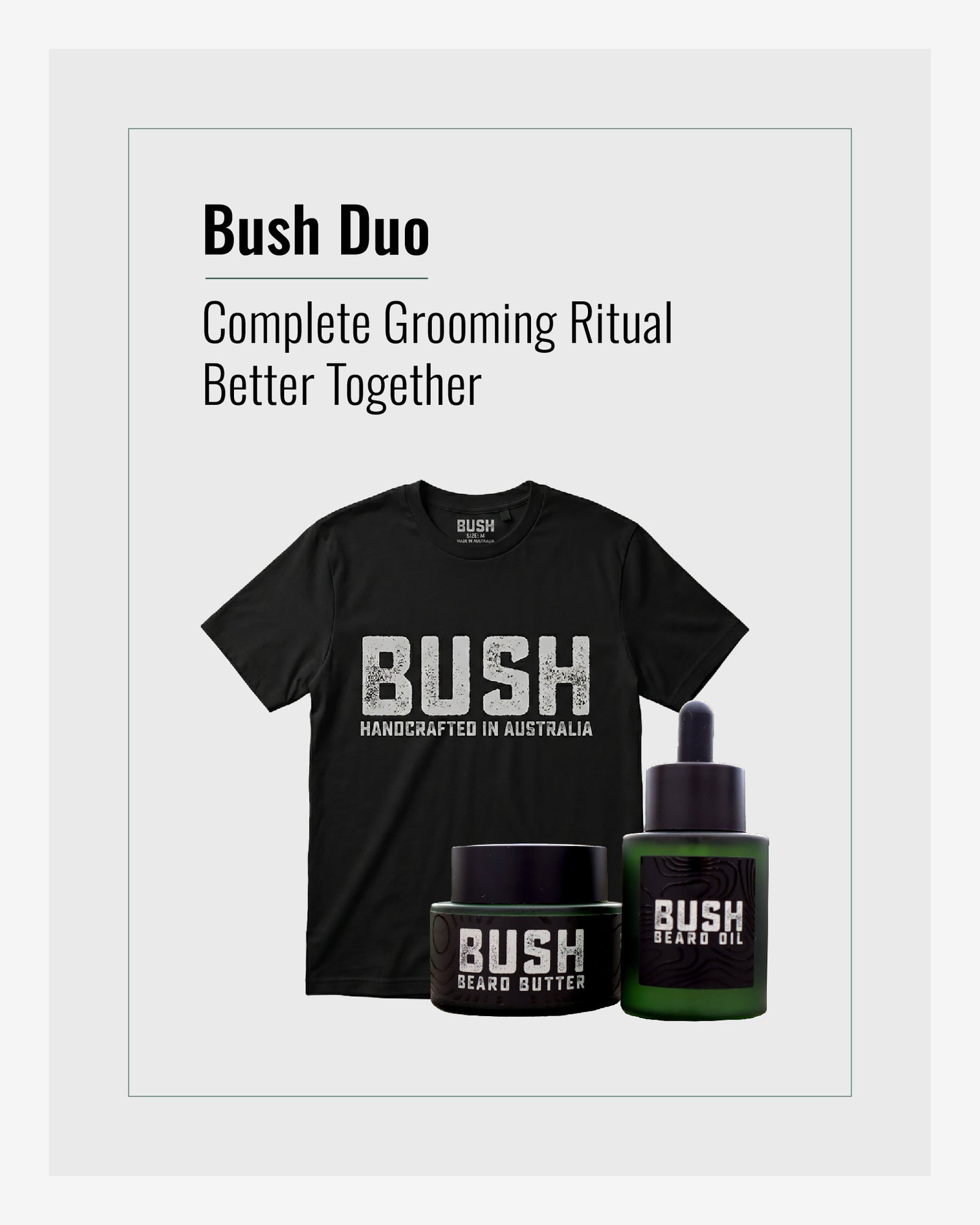 Bush Duo (Oil, Butter & T-Shirt)